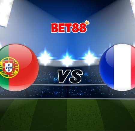 Soi kèo bóng đá FUN88 trận Bồ Đào Nha vs Pháp, 02h45 – 15/11