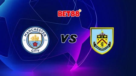 Soi kèo nhà cái M88 trận Manchester City vs Burnley, 22h00 – 28/11