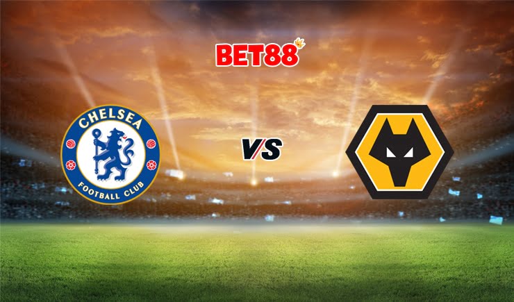 Soi kèo nhà cái FUN88 trận đấu Chelsea vs Wolves, 01h00 – 28/01