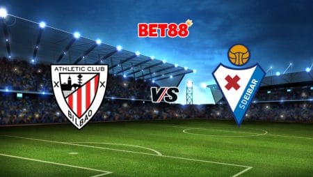 Soi kèo VN88 trận đấu Athletic Bilbao vs SD Eibar, 20h00 – 20/03