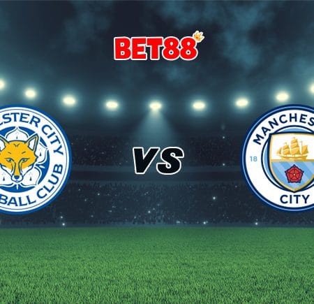 Soi kèo V9BET trận Leicester City vs Manchester City, 23h30 – 03/04