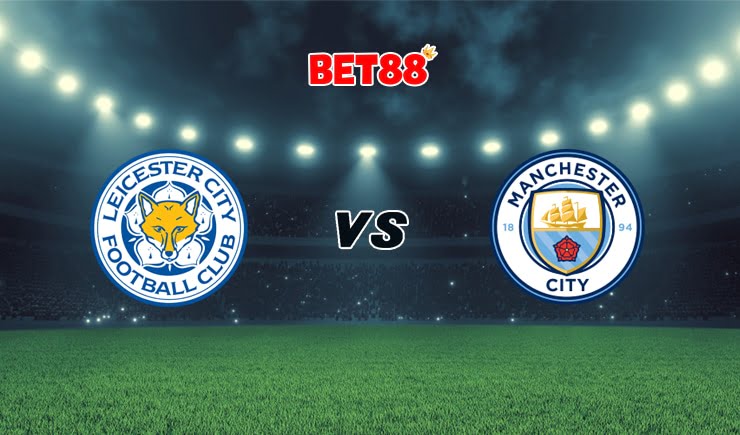 Soi kèo V9BET trận Leicester City vs Manchester City, 23h30 – 03/04