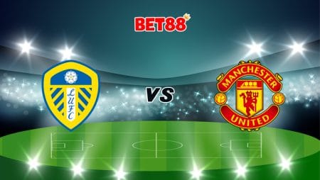 Soi kèo V9BET trận Leeds United vs Manchester United, 20h00 – 25/04