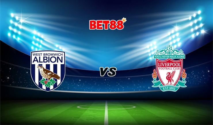 Nhận định tỷ số trận West Bromwich vs Liverpool, 22h30 – 16/05