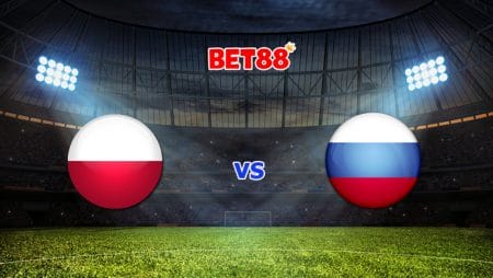 Soi kèo nhà cái trận đấu Ba Lan vs Nga, 01h45 – 02/06