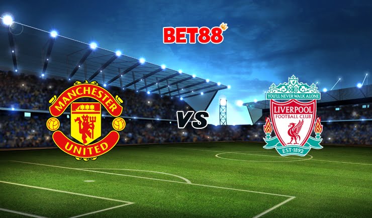 Soi kèo VN88 trận Manchester United vs Liverpool, 02h15 – 14/05