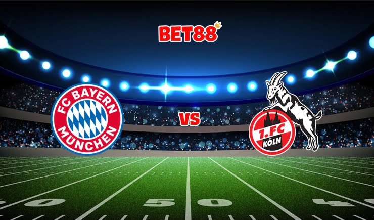 Soi kèo Dafabet trận đấu Bayern Munich vs Koln, 22h30 – 22/08