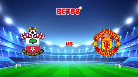Soi kèo trận Southampton vs Manchester United, 20h00 – 22/08