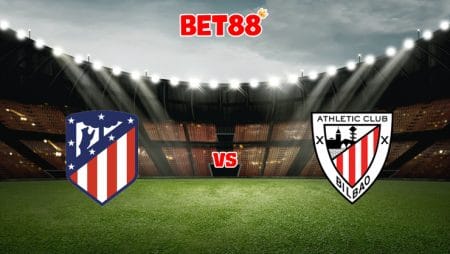 Soi kèo V9BET trận Atletico Madrid vs Athletic Bilbao, 21h15 – 18/09
