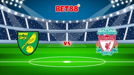 Soi kèo bóng đá M88 trận Norwich City vs Liverpool, 01h45 – 22/09