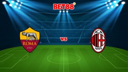 Soi kèo FB88 trận đấu AS Roma vs AC Milan, 02h45 – 01/11