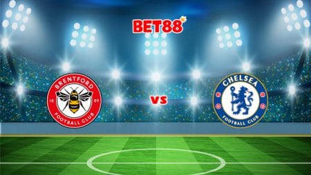 Soi kèo Dafabet trận đấu Brentford vs Chelsea, 23h30 – 16/10