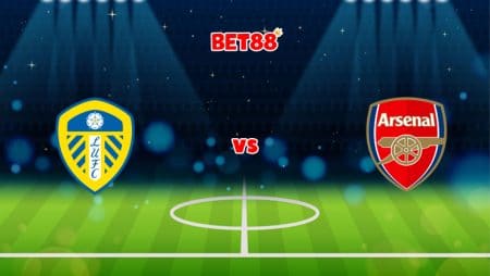 Soi kèo Dafabet trận đấu Leeds United vs Arsenal, 00h30 – 19/12