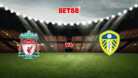 Soi kèo FUN88 trận Liverpool vs Leeds United, 19h30 – 26/12