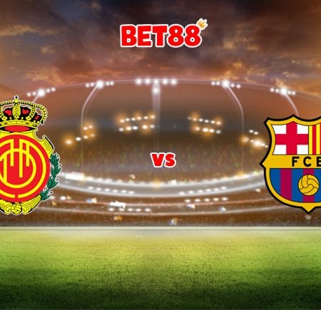 Soi kèo W88 trận đấu Mallorca vs Barcelona, 03h00 – 03/01