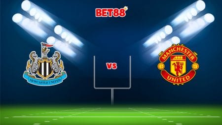 Soi kèo Dafabet trận Newcastle vs Manchester United, 03h00 – 28/12