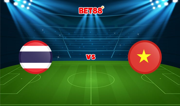 Soi kèo W88 trận đấu Thái Lan vs Việt Nam, 19h30 – 26/12