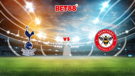 Soi kèo bóng đá FUN88 trận Tottenham vs Brentford, 02h30 – 03/12