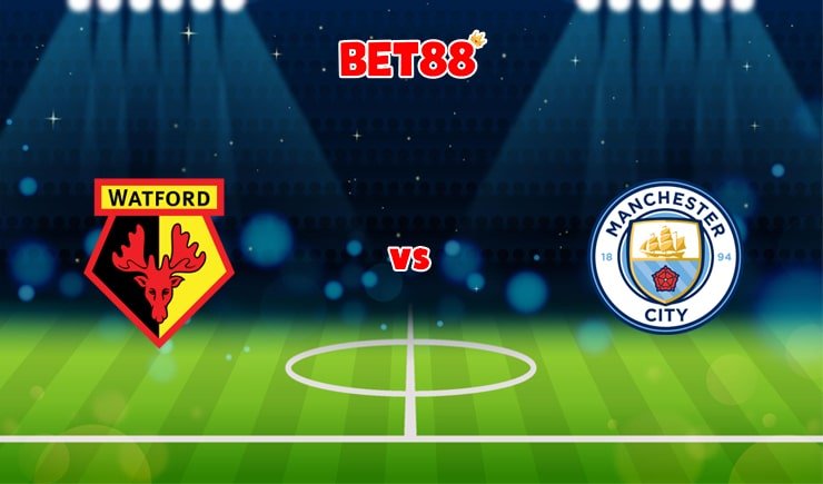 Soi kèo Dafabet trận Watford vs Manchester City, 00h30 – 05/12