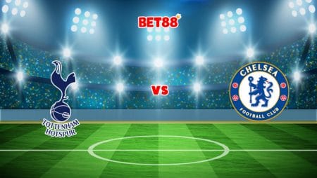 Soi kèo W88 trận đấu Tottenham vs Chelsea, 02h45 – 13/01